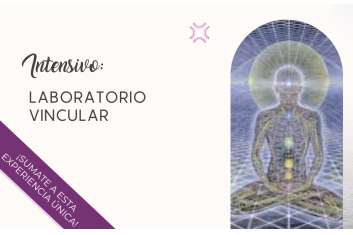 Intensivo de Sanación Energética: Laboratorio Vincular